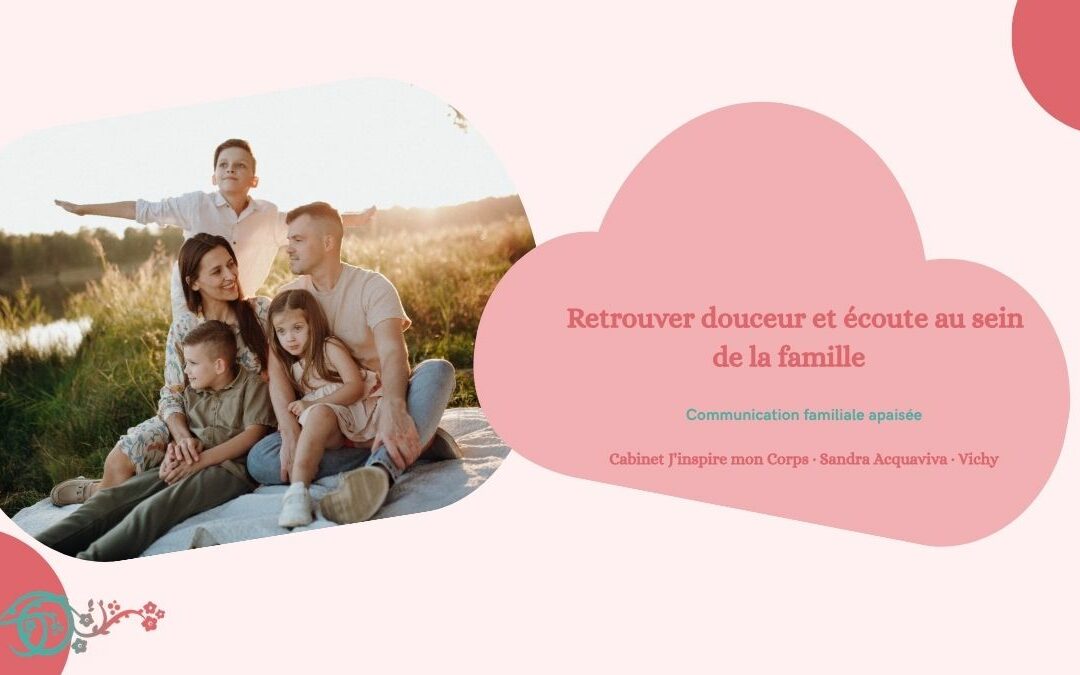 Famille réunie, communication familiale apaisée